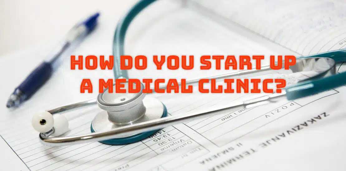 start a medical clinic