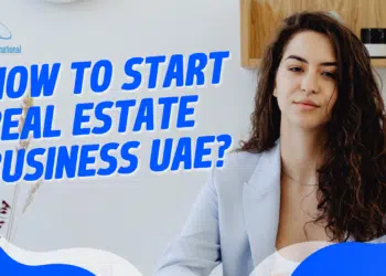 How to start Real estate business UAE