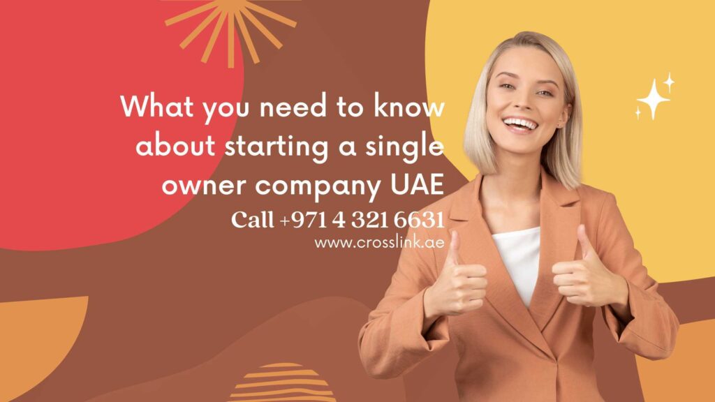 what-you-need-to-know-about-starting-a-single-owner-company-uae